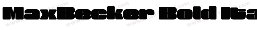 MaxBecker Bold Itali字体转换